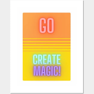 Go Create Magic! Posters and Art